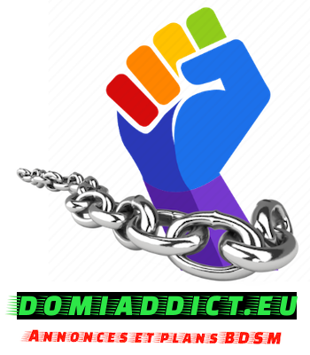 PA BDSM &reg;DomiAddict annonces FETISH